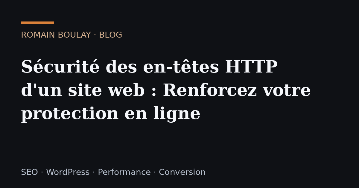 Sécurité des en-têtes HTTP d'un site web : Renforcez votre protection en ligne