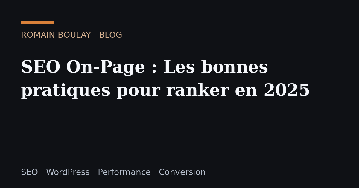 SEO On-Page : Les bonnes pratiques pour ranker en 2025