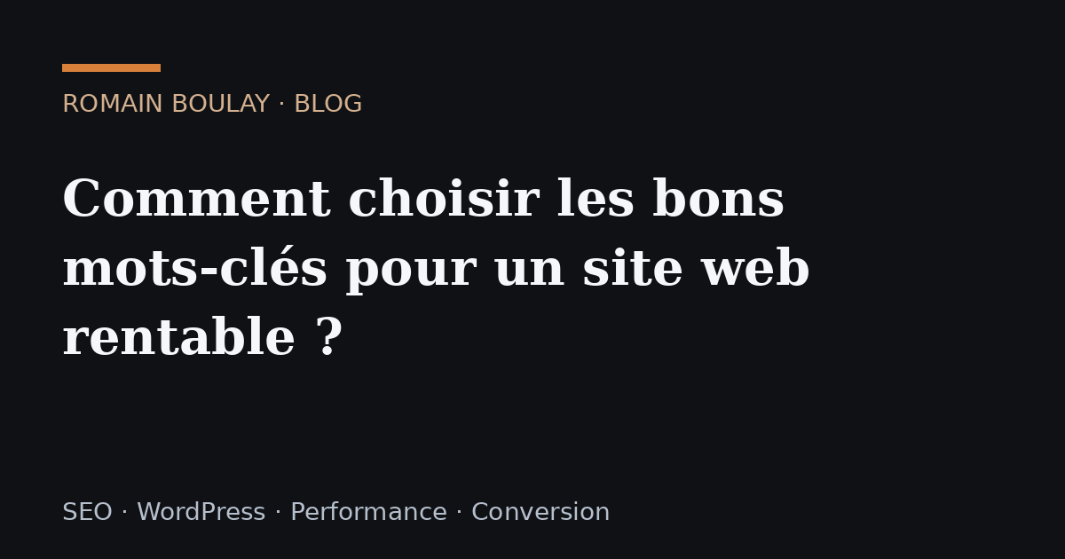 Comment choisir les bons mots-clés pour un site web rentable ?